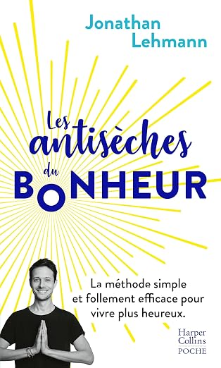 Couverture de Les antisèches du bonheur