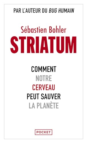Couverture de Striatum: Comment notre cerveau peut sauver la planète