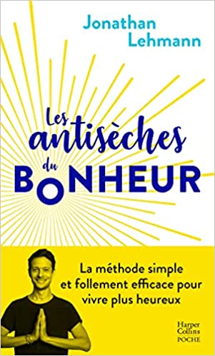 Couverture de Les antisèches du bonheur